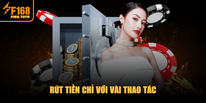 F168 | F168.COM | Link Đăng Ký Chính Thức Của F 168 2025 23 Rút tiền chỉ với vài thao tác