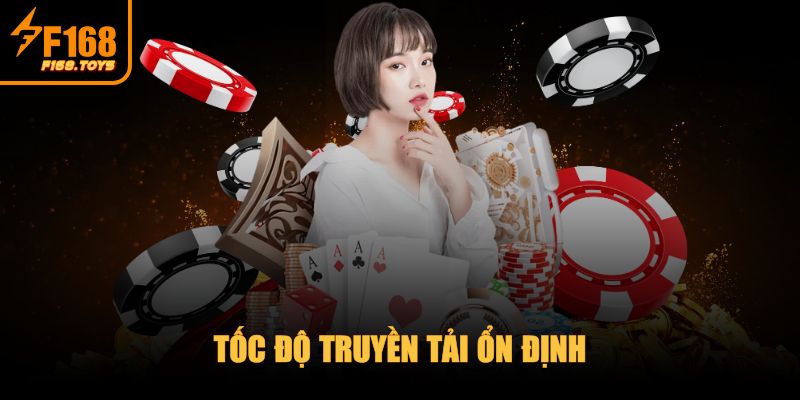 F168 | F168.COM | Link Đăng Ký Chính Thức Của F 168 2025 18 Tốc độ truyền tải ổn định